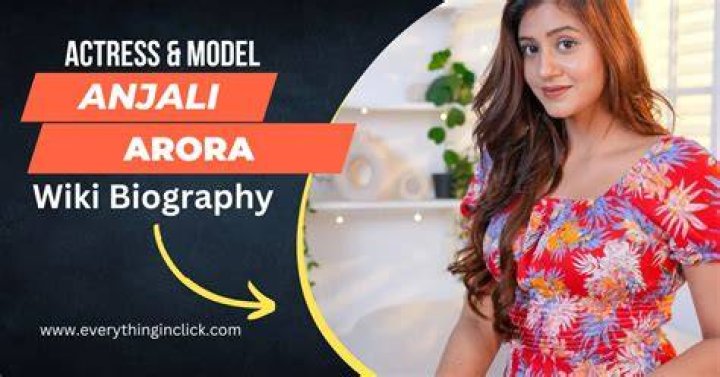 
Anjali Arora Height, Weight, Net Worth, Age, Birthday, Wikipedia, Who, Nationality, Biography 